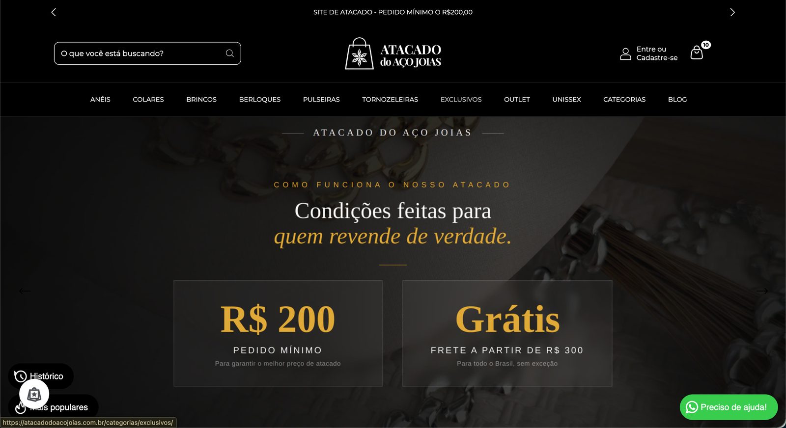Página inicial do Atacado do Aço Joias: atacado online de joias em aço, com pedido mínimo de R$ 200 e frete grátis.